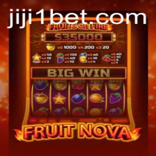 Exploring the Bountiful World of FruitNova and Strategy Insights with Jiji1